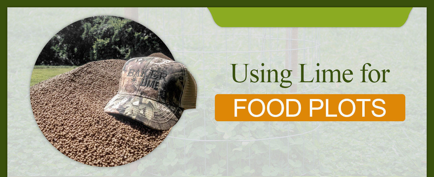 a graphic that says "Using Lime for Food Plots"
